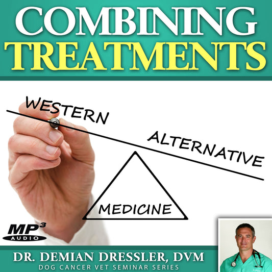 Combining Treatments: What to Know When You Combine Alternative and Conventional Dog Cancer Treatments [MP3]