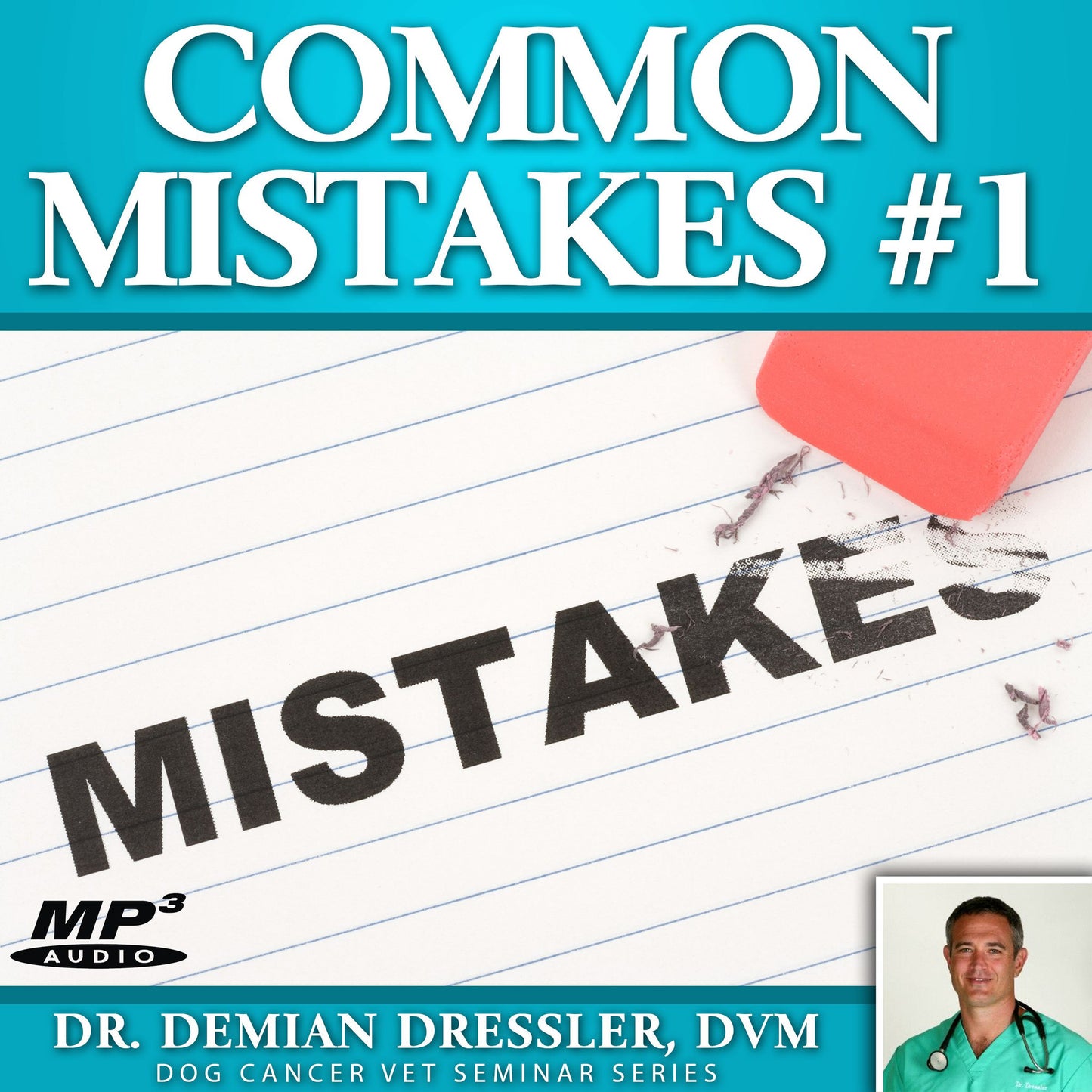 Common Mistakes #1: Things to Avoid When Dealing with Dog Cancer [MP3]