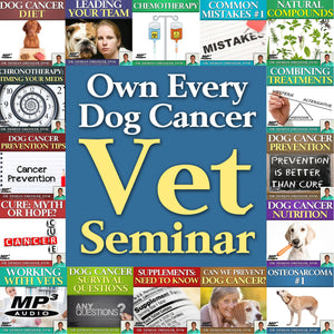 Dog Cancer Seminar Bundle: All 47 Downloadable MP3 Seminars [MP3]