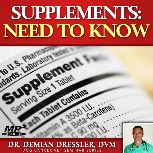 Dog Cancer Supplements: What You Need to Know [MP3]